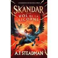 Skandar. Skandar et le vol de la licorne