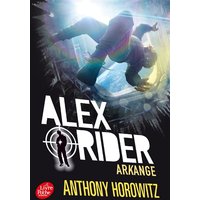 Alex Rider - Tome 6 - Arkange