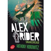 Alex Rider - Tome 7 - Snakehead
