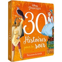 DISNEY PRINCESSES - 30 Histoires pour le soir - Princesses du Monde