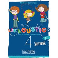 Les loustics 4 : méthode de français, A1 : livre de l'élève et cahier d'activités
