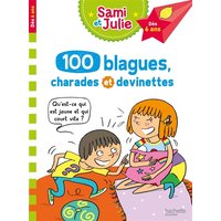 Sami et Julie 100 blagues, charades et devinettes Tome 1