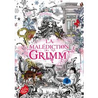 La malédiction Grimm - Tome 1