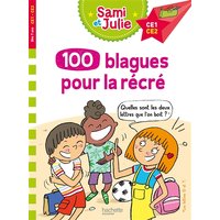 Sami et Julie 100 blagues pour la récré