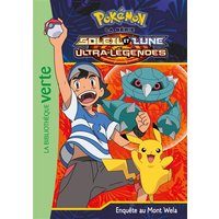 Pokémon : la série Soleil et lune : ultra-légendes. Vol. 19. Enquête au mont Wela