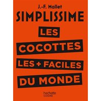 Simplissime : les cocottes les plus faciles du monde