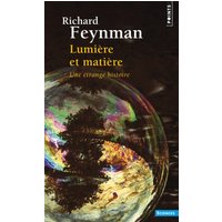 Lumière et matière : une étrange histoire