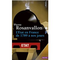 L'Etat en France : de 1789 à nos jours