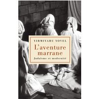 L'aventure marrane : judaïsme et modernité
