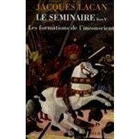 Le Séminaire Livre V, tome 5 - Les formations de l'inconscient (1957-1958)