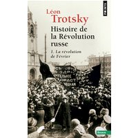 Histoire de la révolution russe, tome 1 (T1) - La Révolution de Février