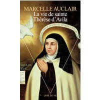 La vie de sainte Thérèse d'Avila