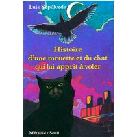 Histoire d'une mouette et du chat qui lui apprit à voler