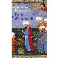 Paroles d'un soufi (960-1033)
