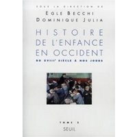 Histoire de l'enfance en Occident, tome 2 - Du XVIIIe siècle à nos jours