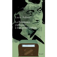 La Résistance expliquée à mes petits-enfants