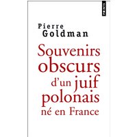 Souvenirs obscurs d'un Juif polonais né en France