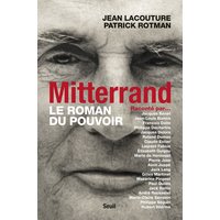 Mitterrand raconté par... : le roman du pouvoir