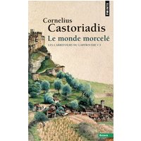 Le Monde morcelé, tome 3 - Les carrefours du labyrinthe