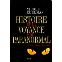 Histoire de la voyance et du paranormal : du XVIIIe siècle à nos jours