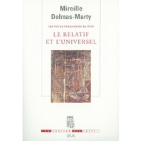 Le Relatif et l'Universel. Les Forces imaginantes du droit, 1