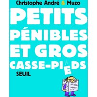 Petits Pénibles et gros casse-pieds