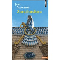 Zarathustra et la tradition mazdéenne