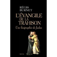 L'Évangile de la trahison - Une biographie de Judas