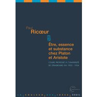 Etre, Essence et Substance chez Platon et Aristote - Cours professé à l'université de Strasbourg en 1953-1954