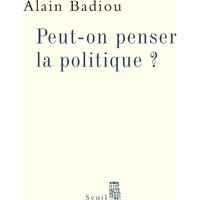 Peut-on penser la politique ?