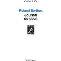 Journal de deuil : 26 octobre 1977-15 septembre 1979
