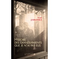 Histoire des grands-parents que je n'ai pas eus - Une enquête