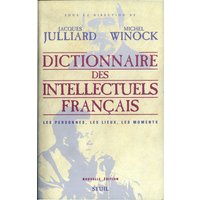 Dictionnaire des intellectuels français : les personnes, les lieux, les moments