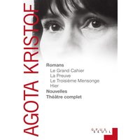 Romans, nouvelles, théâtre complet