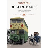 Quoi de neuf ? : du rôle des techniques dans l'histoire globale