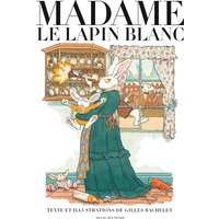 Madame le lapin blanc
