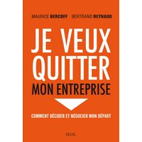 Je veux quitter mon entreprise : comment décider et négocier mon départ