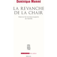 La revanche de la chair : essai sur les nouveaux supports de l'identité