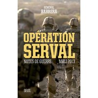 Opération Serval : notes de guerre, Mali 2013