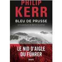 Une aventure de Bernie Gunther. Bleu de Prusse
