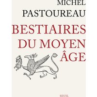 Bestiaires du Moyen Age