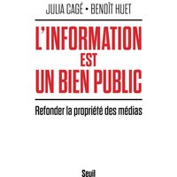 L'information est un bien public : refonder la propriété des médias