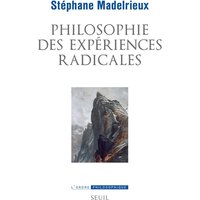 Philosophie des expériences radicales
