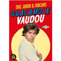 Guacamole vaudou : roman-photo