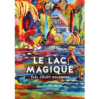 Le lac magique : récit