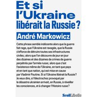 Et si l'Ukraine libérait la Russie ?