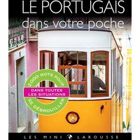 Le portugais dans votre poche : 2.000 mots pour se débrouiller dans toutes les situations