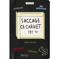 Saccage ce carnet ! : créer, c'est détruire