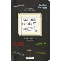 Saccage ce carnet... partout ! : créer, c'est détruire