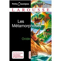 Les métamorphoses : extraits : poème mythologique